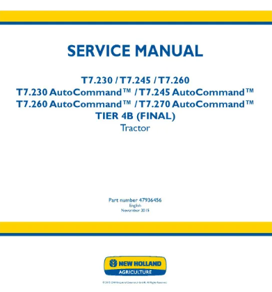 NEW HOLLAND T7.230, T7.245, T7.260, T7.230, T7.245, T7.260 AND T7.270 TIER 4B FINAL TRACTOR SERVICE MANUAL - PDF
