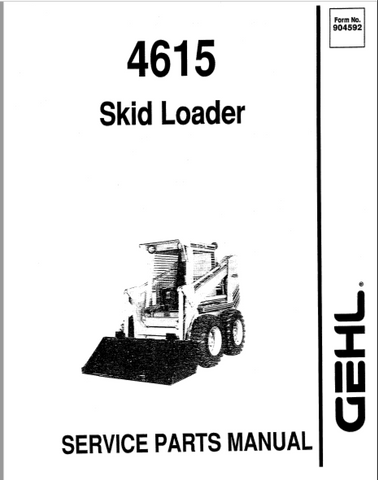 4615 - GEHL Skid Loader Parts Catalog Manual PDF Download (Form No.904592)