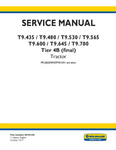 NEW HOLLAND T9.435, T9.480, T9.530, T9.565, T9.600, T9.645 AND T9.700 TIER 4B FINAL 4WD ARTICULATED TRACTOR SERVICE MANUAL - PD