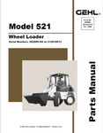 521 - Gehl Wheel Steer Loader Parts Catalog Manual PDF Download (Serial Numbers 302000162 to 312010012)