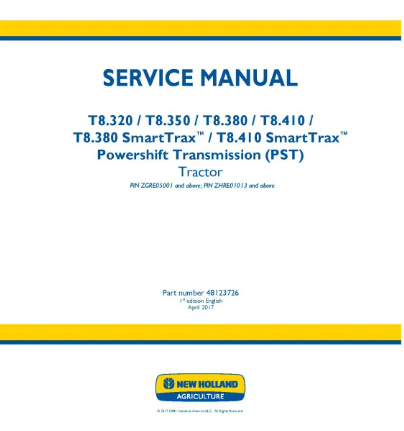 NEW HOLLAND T8.320, T8.350, T8.380, T8.410, T8.380 AND T8.410 TIER 4B TRACTOR SERVICE MANUAL - PDF