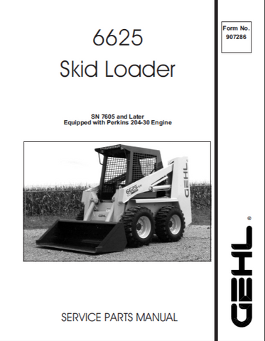 6625 - GEHL Skid Loader Service Parts Catalog Manual PDF Download (Form No. 907286)