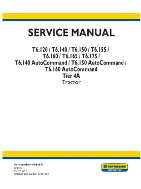 NEW HOLLAND T6.120, T6.140, T6.150, T6.155, T6.160, T6.165, T6.175, T6.140, T6.150 AND T6.160 TIER 4A TRACTOR SERVICE MANUAL - PDF