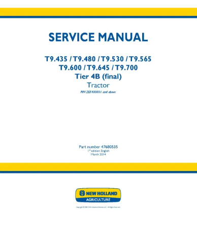 NEW HOLLAND T9.435, T9.480, T9.530, T9.565, T9.600, T9.645 AND T9.700 4WD ARTICULATED TRACTOR SERVICE MANUAL - PDF