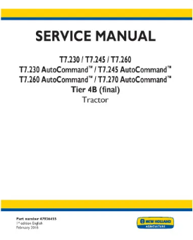 NEW HOLLAND T7.230, T7.245, T7.260, T7.230, T7.245, T7.260 AND T7.270 TIER 4B FINAL TRACTOR SERVICE MANUAL - PDF