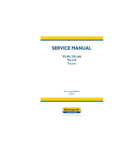 NEW HOLLAND T5.105, T5.115 AND T5.95 TRACTORS (EUROPE, NORTH AMERICA, INTERNATIONAL REGION) SERVICE MANUAL (84568014) - PDF FILE