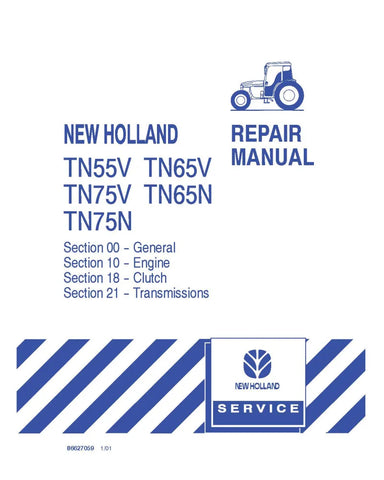 NEW HOLLAND TN55V, TN65N, TN65V, TN75N AND TN75V TRACTOR REPAIR MANUAL - PDF FILE