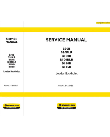 NEW HOLLAND B100B, B100BLR, B110B, B115B, B90B AND B90BLR BACKHOE LOADER SERVICE MANUAL - PDF