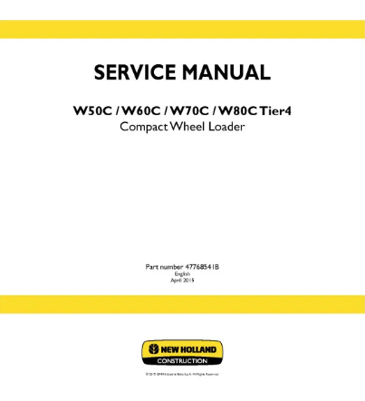 NEW HOLLAND W50C, W60C, W70C AND W80C TIER 4 COMPACT WHEEL LOADER SERVICE MANUAL - PDF FILE