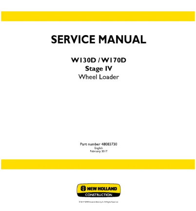 NEW HOLLAND W130D AND W170D STAGE IV/TIER 4B WHEELED LOADER SERVICE MANUAL - PDF FILE
