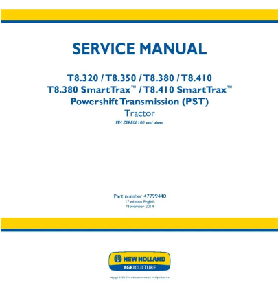 NEW HOLLAND T8.320, T8.350, T8.380, T8.410, T8.380 AND T8.410 TIER 2 TRACTOR SERVICE MANUAL - PDF