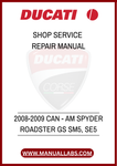 UNLOCK THE FULL POTENTIAL OF YOUR 2008-2009 CAN-AM SPYDER ROADSTER GS SM5 SE5 WITH OUR COMPREHENSIVE SHOP SERVICE REPAIR MANUAL IN PDF FORMAT. THIS ESSENTIAL