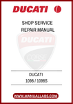 DUCATI 1098 / 1098S SHOP SERVICE REPAIR MANUAL - PDF FILE
