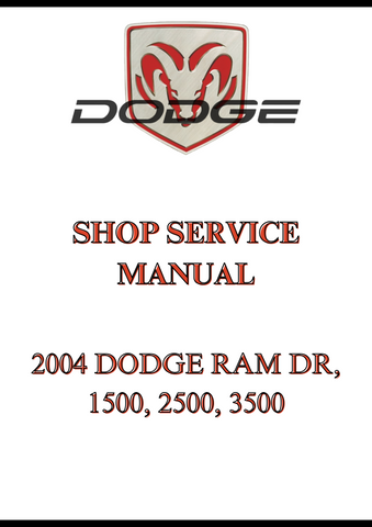 2004 DODGE RAM DR, 1500, 2500, 3500 SHOP SERVICE MANUAL - PDF