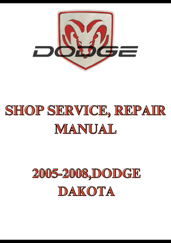 2005-2008,DODGE DAKOTA SHOP SERVICE, REPAIR MANUAL - PDF