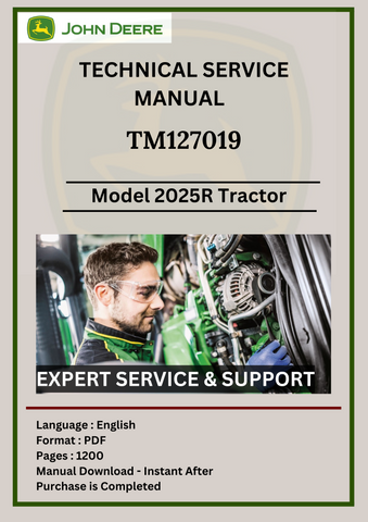 TECHNICAL  MANUAL -  JOHN DEERE  2025R  UTILITY TRACTOR TM127019