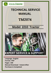 TECHNICAL MANUAL -  JOHN DEERE 2210 COMPACT UTILITY TRACTOR TM2074