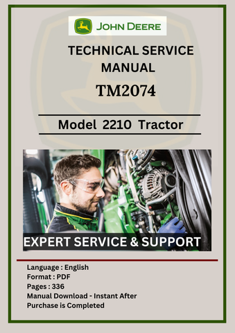 TECHNICAL MANUAL  - JOHN DEERE 2210 COMPACT UTILITY TRACTOR TM2074