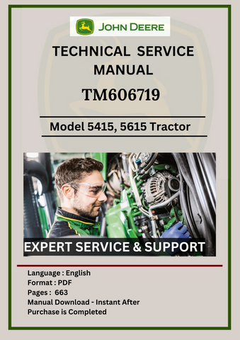 SERVICE MANUAL - JOHN DEERE 5415, 5615, AND 5715 TRACTOR  TM606719