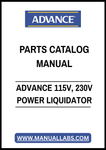 ADVANCE 115V, 230V POWER LIQUIDATOR PARTS CATALOG MANUAL – PDF FILE