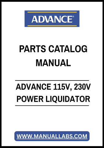 ADVANCE 115V, 230V POWER LIQUIDATOR PARTS CATALOG MANUAL – PDF FILE