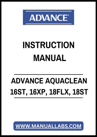 ADVANCE AQUACLEAN 16ST, 16XP, 18FLX, 18ST INSTRUCTION MANUAL – PDF FILE