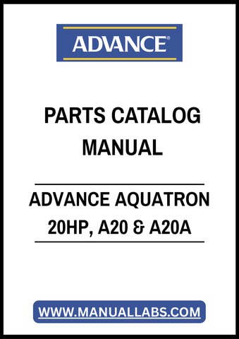 ADVANCE AQUATRON 20HP, A20 & A20A PARTS CATALOG MANUAL – PDF FILE