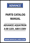 ADVANCE AQUATRON A-80 115V, A80-5 230V PARTS CATALOG MANUAL – PDF FILE