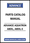 ADVANCE AQUATRON A80XL, A80XL-5 PARTS CATALOG MANUAL – PDF FILE