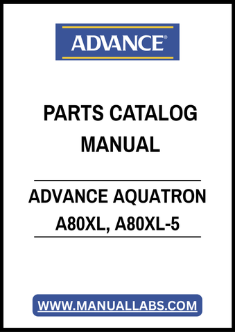 ADVANCE AQUATRON A80XL, A80XL-5 PARTS CATALOG MANUAL – PDF FILE