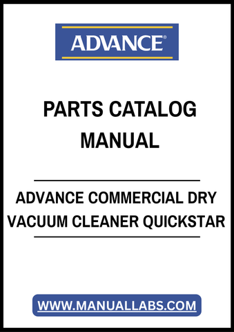 ADVANCE COMMERCIAL DRY VACUUM CLEANER QUICKSTAR PARTS CATALOG MANUAL - PDF FILE