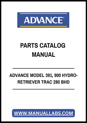 ADVANCE MODEL 391, 900 HYDRO-RETRIEVER TRAC 280 BHD PARTS CATALOG MANUAL - PDF FILE