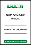 AGRIFULL 80.70 F, 2RM D/T PARTS CATALOGUE MANUAL - PDF FILE
