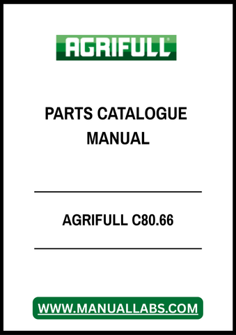 Discover the AGRIFULL C80.66 Parts Catalogue Manual, a comprehensive PDF resource designed for efficient maintenance and repair of your equipment. This manual provides detailed diagrams and specifications, ensuring you have all the necessary information at your fingertips to keep your machinery running smoothly.