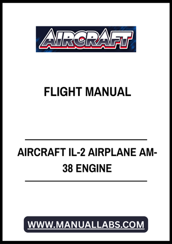 Discover the comprehensive AIRCRAFT IL-2 AIRPLANE AM-38 ENGINE FLIGHT MANUAL, now available as a convenient PDF file. This essential guide provides detailed insights into the operation and maintenance of the iconic IL-2 aircraft, featuring in-depth information on the AM-38 engine. Perfect for aviation enthusiasts, historians, and professionals alike, this manual ensures you have all the technical knowledge at your fingertips to appreciate the engineering marvel of the IL-2. Enhance your understanding and ex