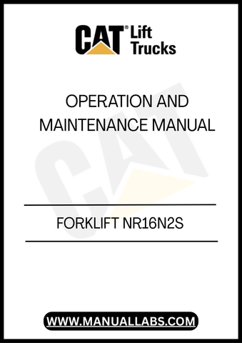 CATERPILLAR FORKLIFT NR16N2S OPERATION AND MAINTENANCE MANUAL