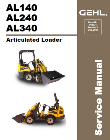 AL140, AL240, AL340 - Gehl Articulated Loader Service Repair Manual PDF Download