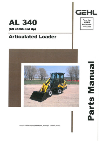 AL340 - Gehl Articulated Loader Parts Catalog Manual PDF Download (SN 31365 and Up)