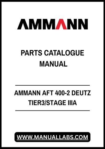 AMMANN AFT 400-2 DEUTZ TIER3/STAGE IIIA PARTS CATALOGUE MANUAL - PDF FILE