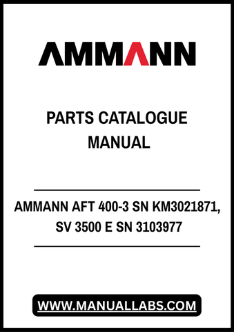 Discover the AMMANN AFT 400-3 and SV 3500 E Parts Catalogue Manual, a comprehensive PDF resource designed for professionals seeking detailed information on these specific models. This manual is an essential tool for maintenance and repair, ensuring you have access to all necessary parts and specifications at your fingertips.