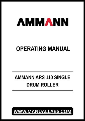 Enhance your operational efficiency with the AMMANN ARS 110 Single Drum Roller Operating Manual (PDF File). This comprehensive guide is designed to provide you with all the essential information needed to maximize the performance of your roller, ensuring that you can tackle any job with confidence and precision.