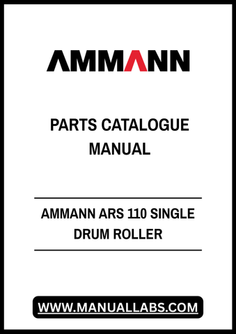 Discover the essential AMMANN ARS 110 Single Drum Roller Parts Catalogue Manual (3037479) in a convenient PDF format. This comprehensive manual is designed to provide you with detailed information on parts and specifications, ensuring you have everything you need for maintenance and repairs at your fingertips.