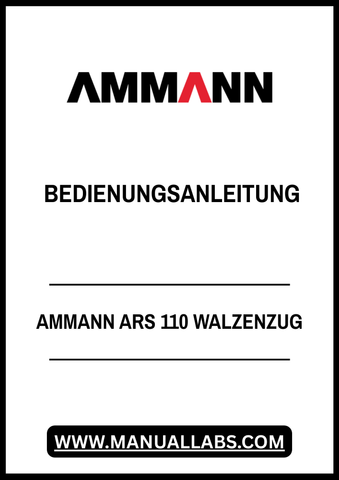 Enhance your operational efficiency with the AMMANN ARS 110 Walzenzug Bedienungsanleitung (User Manual) in PDF format. This comprehensive guide is designed to provide you with all the essential information needed to operate and maintain your equipment effectively.