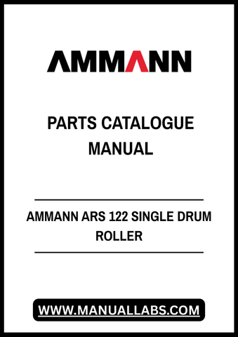 Discover the essential AMMANN ARS 122 Single Drum Roller Parts Catalogue Manual, now available in a convenient PDF format. This comprehensive manual is designed to provide you with detailed information on all parts and components of the AMMANN ARS 122, ensuring you have everything you need for maintenance and repairs at your fingertips.
