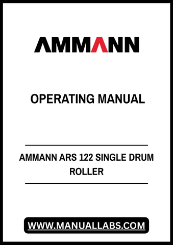 Discover the essential AMMANN ARS 122 Single Drum Roller Operating Manual, a comprehensive PDF guide designed to enhance your operational efficiency. This manual provides detailed instructions and specifications, ensuring you have all the necessary information at your fingertips to operate your roller safely and effectively.