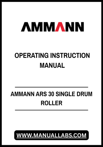 Enhance your operational efficiency with the AMMANN ARS 30 Single Drum Roller Operating Instruction Manual (3045302). This comprehensive PDF file is designed to provide you with all the essential information needed to operate and maintain your roller effectively. With clear instructions and detailed illustrations, you can ensure optimal performance and longevity of your equipment.