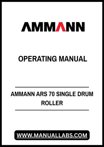Discover the essential AMMANN ARS 70 Single Drum Roller Operating Manual (3017062) in a convenient PDF format. This comprehensive guide is designed to enhance your understanding and operation of the ARS 70 model, ensuring you get the most out of your equipment.