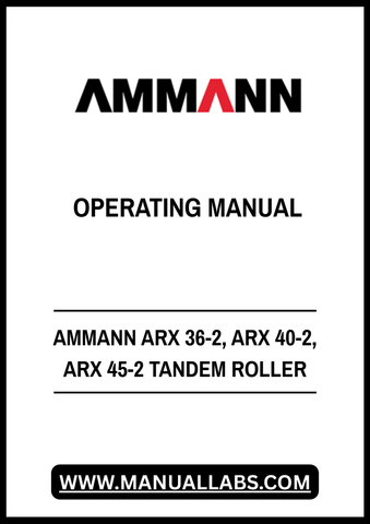 Discover the essential AMMANN ARX 36-2, ARX 40-2, and ARX 45-2 Tandem Roller Operating Manual, now available in a convenient PDF format. This comprehensive guide is designed to enhance your understanding and operation of these powerful machines, ensuring optimal performance on every job site.