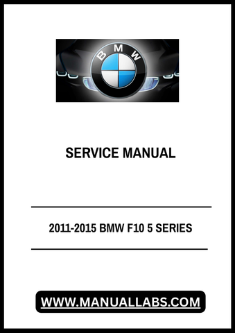 Unlock the full potential of your 2011-2015 BMW F10 5 Series with our comprehensive Service Manual in PDF format. This essential guide provides detailed instructions and insights, ensuring you have everything you need for maintenance and repairs at your fingertips.