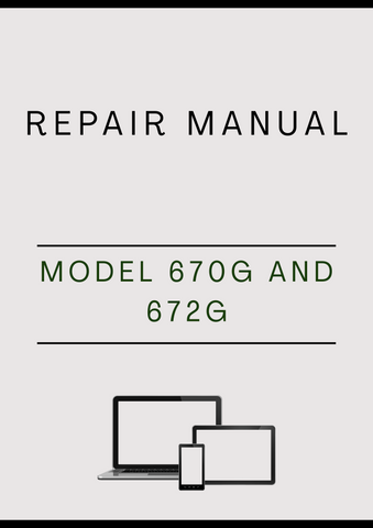 MODEL 670G AND 672G MOTOR GRADER REPAIR MANUAL - PDF